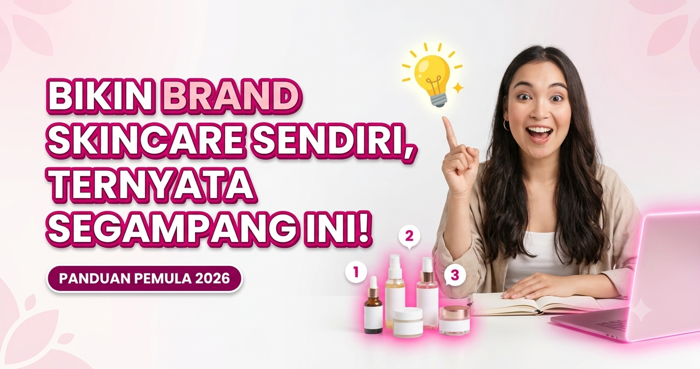 cara bikin brand skincare sendiri untuk pemula